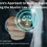 Singapore’s Approach to Muslim Succession: Decoding the Muslim Law of Inheritance